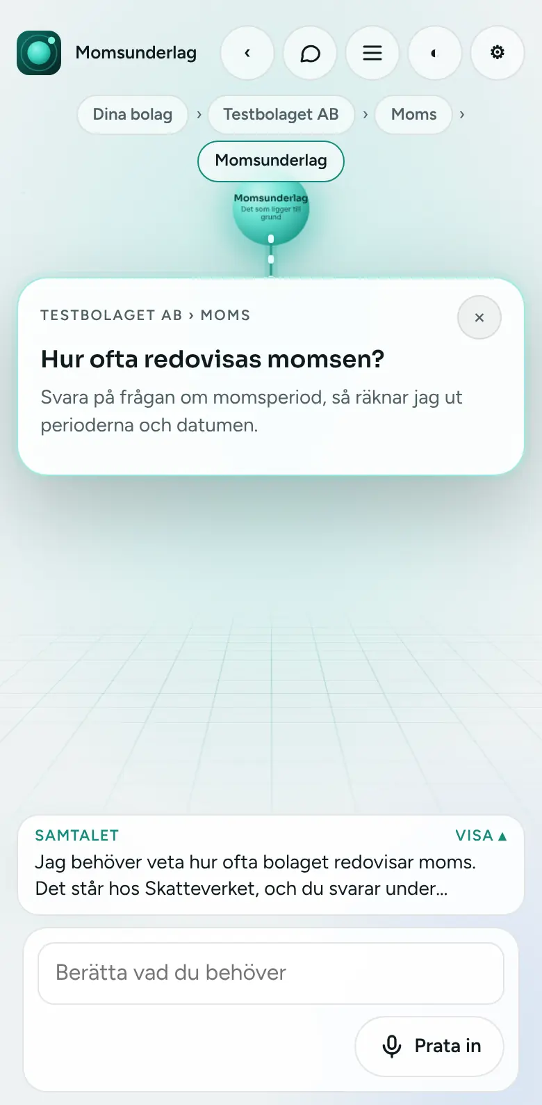 Den frågar det den behöver: Som hur ofta bolaget redovisar moms. Sedan räknar den underlaget och lägger datumen i årshjulet.