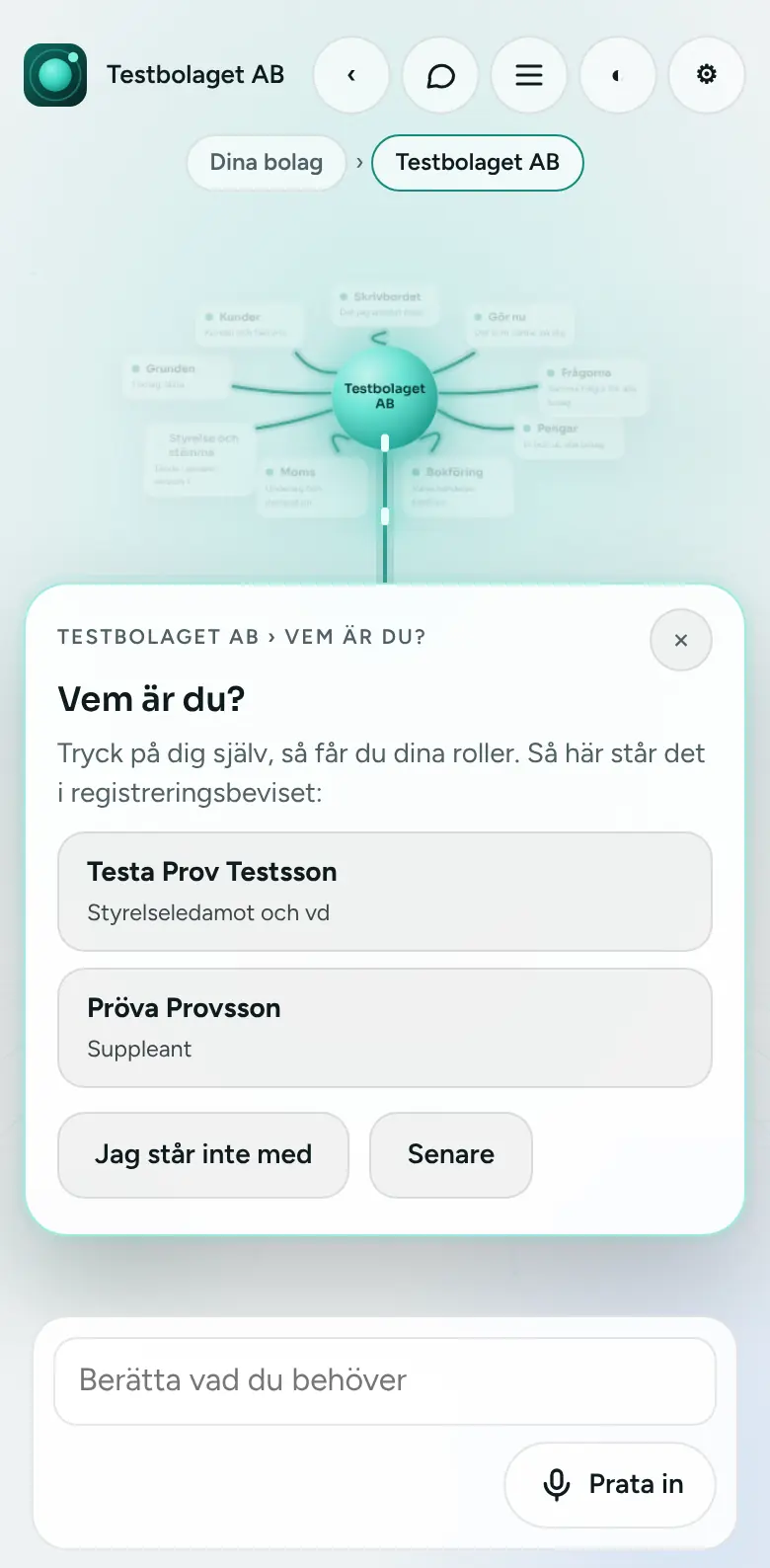Vem är du i bolaget?: Du väljer dig själv bland personerna i registreringsbeviset och får dina roller.